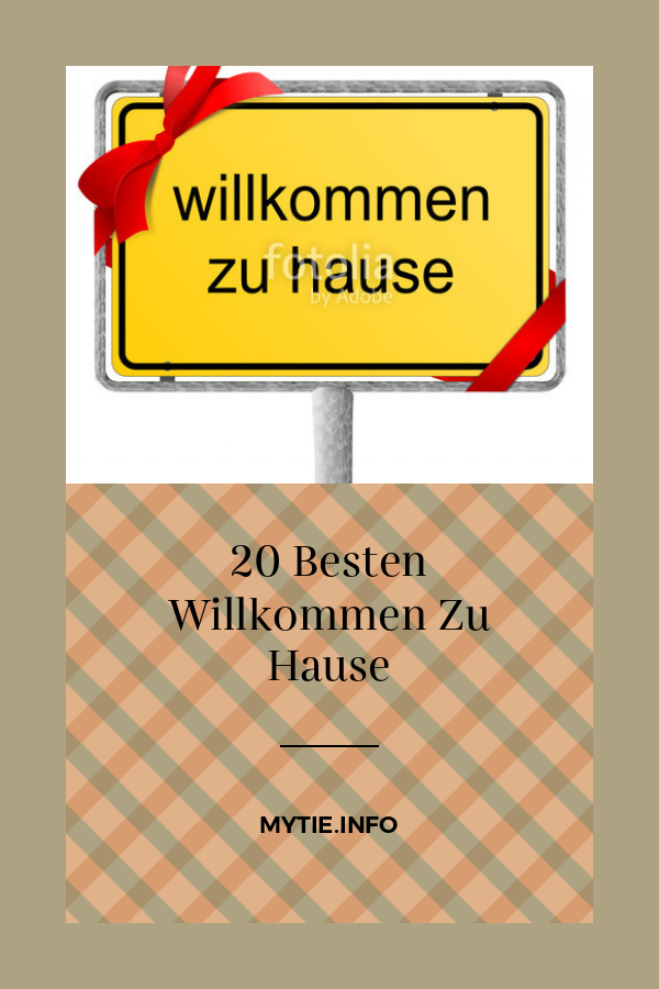 20 Besten Willkommen Zu Hause